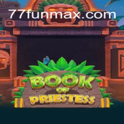 Descubra o Fascinante Mundo do Jogo BookOfPriestess na Plataforma 77.fun